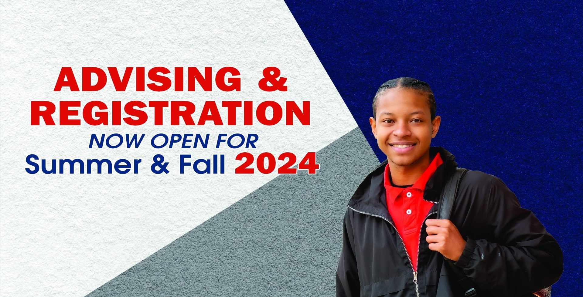 Student with backpack. Advising and regsitration now open for Summer and fall 2024